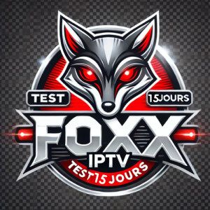 Test iptv 15 jour , fox iptv , foxx iptv , abonnement iptv