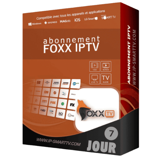 test foxx iptv 7 jour , fox iptv , foxx iptv , abonnement iptv foxx